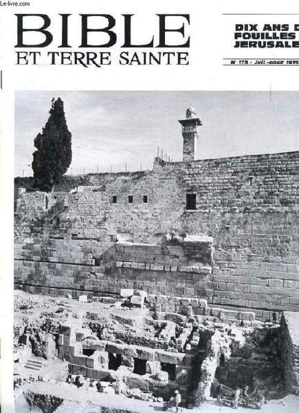 BIBLE ET TERRE SAINTE, N° 173, JUILLET-AOUT 1975, DIX ANS … | Immagine principale