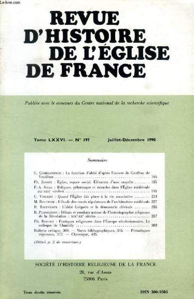 REVUE D'HISTOIRE DE L'EGLISE DE FRANCE, TOME LXXVI, N° 197, …