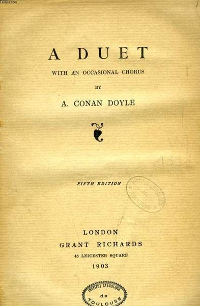 A DUET, WITH OCCASIONAL CHORUS