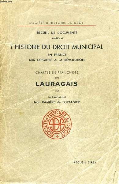 RECUEIL DE DOCUMENTS RELATIFS A L'HISTOIRE DU DROIT MUNICIPAL EN …