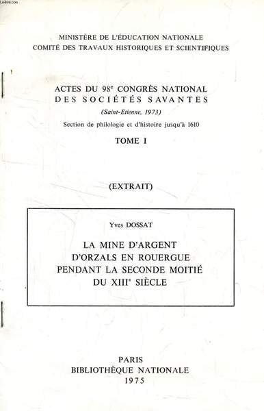 ACTES DU 98e CONGRES NATIONAL DES SOCIETES SAVANTES, TOME I …