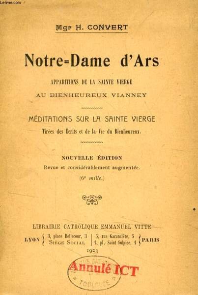NOTRE-DAME D'ARS, APPARITIONS DE LA SAINTE-VIERGE AU BIENHEUREUX VIANNEY / …