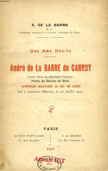 ANDRE DE LA BARRE DE CARROY (UNE AME DROITE)