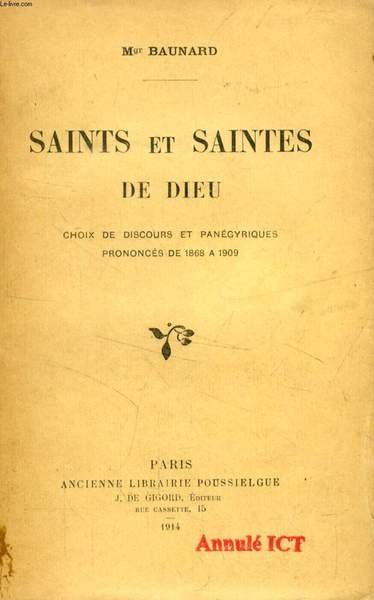SAINTS ET SAINTES DE DIEU (Choix de Discours et Panégyriques …