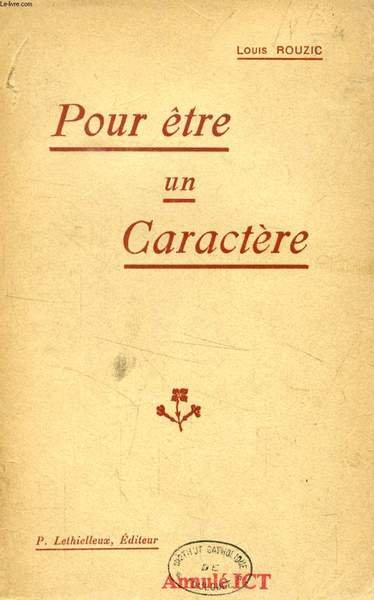 POUR ETRE UN CARACTERE