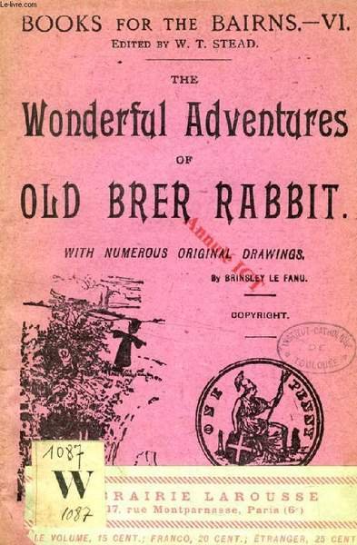 THE WONDERFUL ADVENTURES OF OLD BRER RABBIT (BOOKS FOR THE …