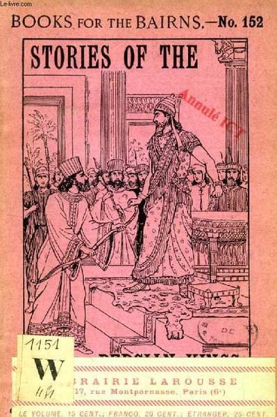 STORIES OF THE PERSIAN KINGS (BOOKS FOR THE BAIRNS, 152)