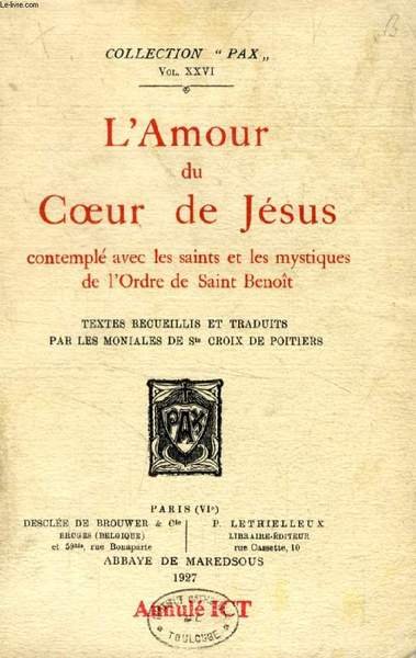L'AMOUR DU COEUR DE JESUS, CONTEMPLE AVEC LES SAINTS ET …