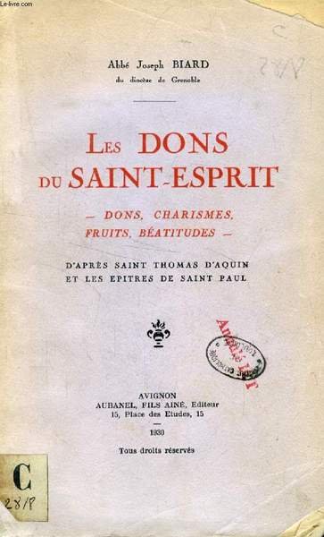 LES DONS DU SAINT-ESPRIT, DONS, CHARISMES, FRUITS, BEATITUDES