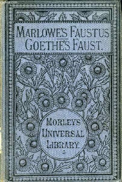 MARLOWE'S FAUSTUS, GOETHE'S FAUST