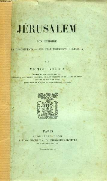 JERUSALEM, SON HISTOIRE, SA DESCRIPTION, SES ETABLISSEMENTS RELIGIEUX | Immagine principale