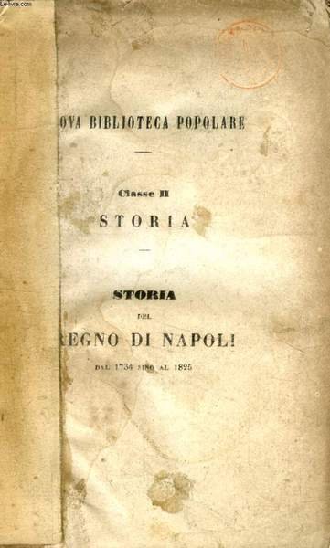 STORIA DEL REAME DI NAPOLI DAL 1734 SINO AL 1825, TOMO I