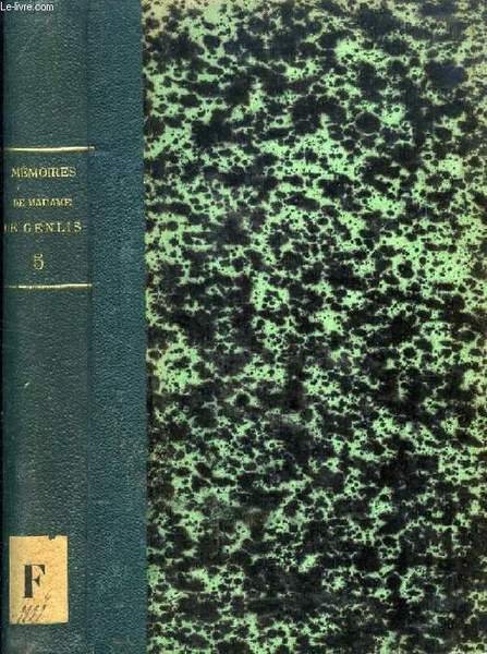 MEMOIRES INEDITS DE MADAME LA COMTESSE DE GENLIS, SUR LE …