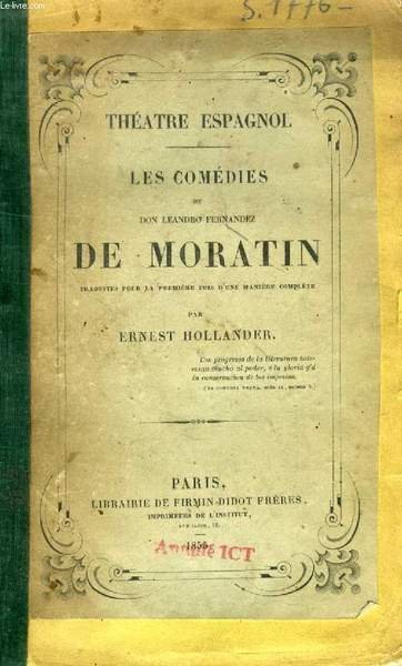 LES COMEDIES DE DON LEANDRO FERNANDEZ DE MORATIN