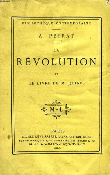 LA REVOLUTION ET LE LIVRE DE M. QUINET