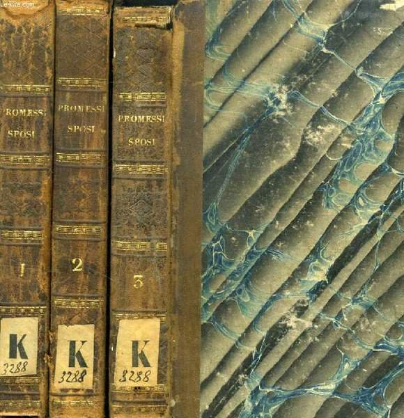 I PROMESSI SPOSI, STORIA MILANESE DEL SECOLO XVII, 3 VOLUMI
