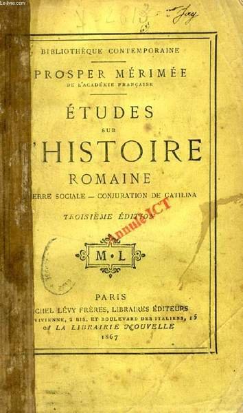 ETUDES SUR L'HISTOIRE ROMAINE, GUERRE SOCIALE, CONJURATION DE CATILINA