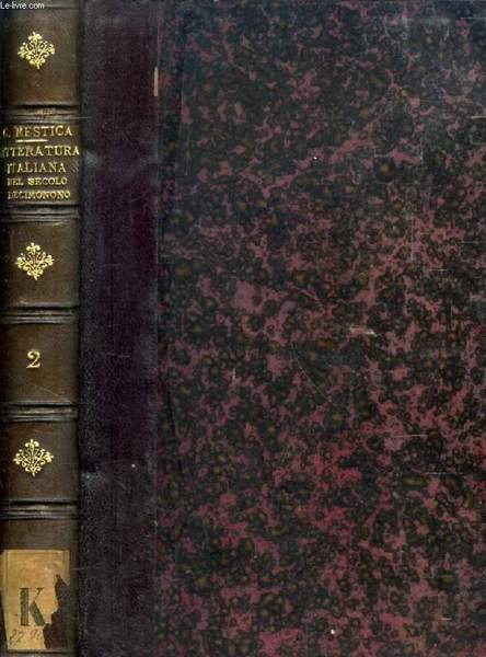 MANUALE DELLA LETTERATURA ITALIANA NEL SECOLO DECIMONONO, VOLUME II, PARTE …