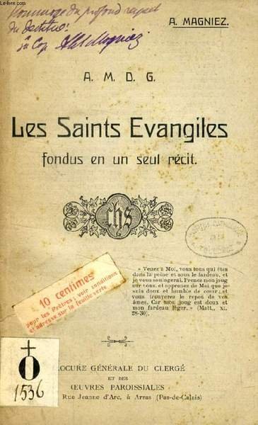 LES SAINTS EVANGILES FONDUS EN UN SEUL RECIT