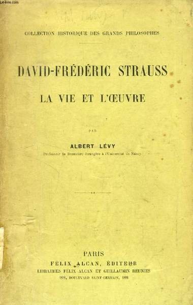 DAVID-FREDERIC STRAUSS, LA VIE ET L'OEUVRE