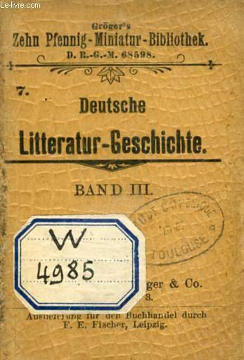 DEUTSCHE LITTERATUR-GESCHICHTE, BAND III