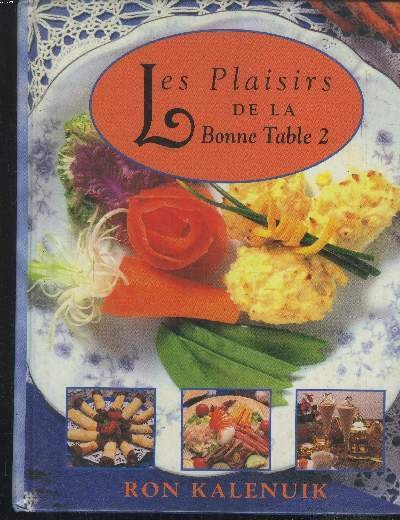 Les plaisirs de la bonne table 2