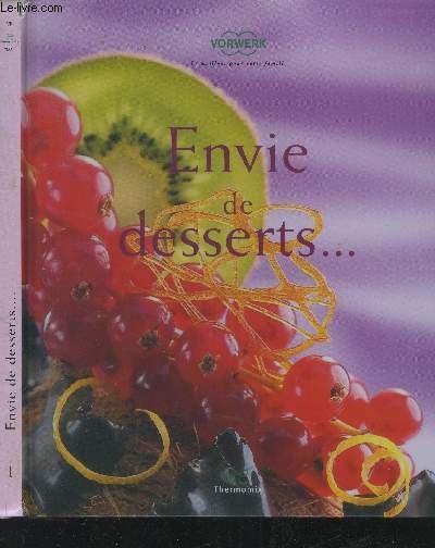 Envie de desserts .