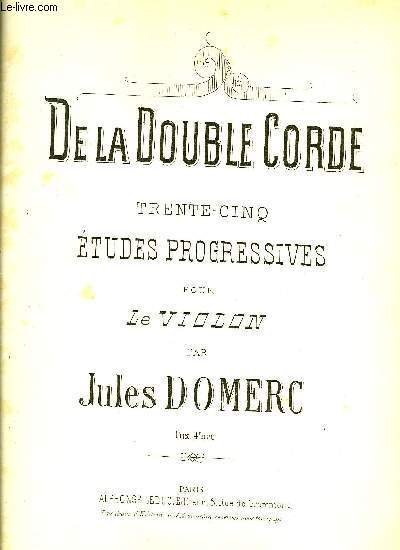 DE LA DOUBLE CORDE