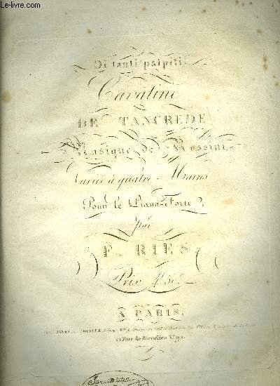 DI TANTI PALPITI, CAVATINE DE TANCREDE