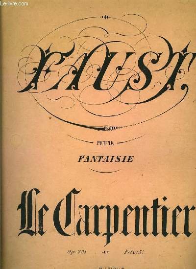 PETITE FANTAISIE extrait de "Faust" opéra de Charles Gounod OP.221