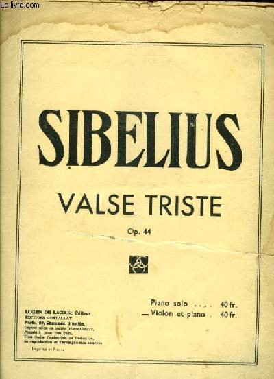 VALSE TRISTE Aus der Musik zu Arvid järnefelt's Drama ,Kuolema" …