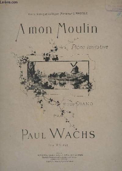 A MON MOULIN - POUR PIANO.