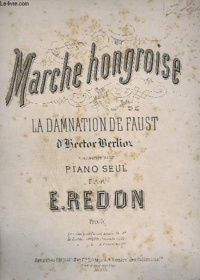 MARCHE HONGROISE - DE LA DAMNATION DE FAUST D'HECTOR BERLINZ …