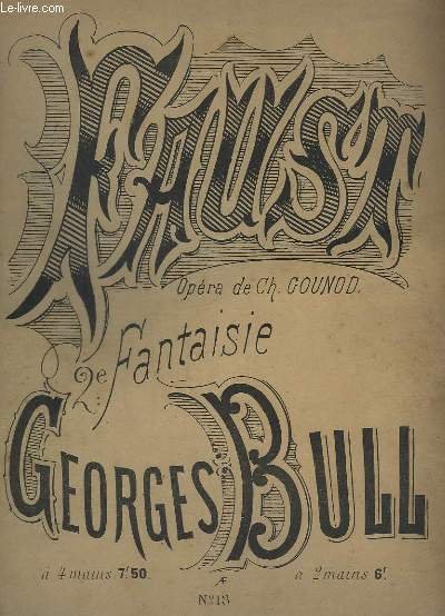 FAUST - 2° FANTAISIE - N°13 - POUR PIANO.