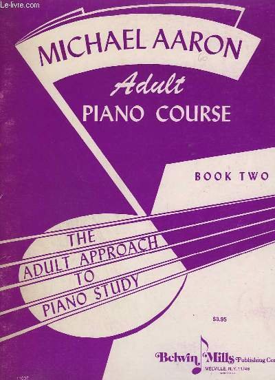 ADULT PIANO COURSE / THE ADULT APPROACH TO PIANO STUDY …