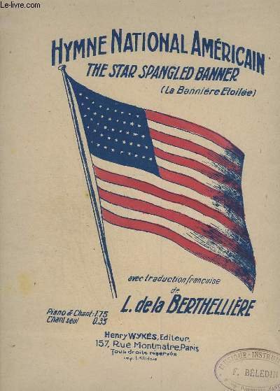 HYMNE NATIONAL AMERICAIN : LA BANNIERE ETOILEE / THE STAR …