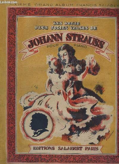 LES 12 PLUS JOLIES VALSES DE JOHANN STRAUSS POUR PIANO.