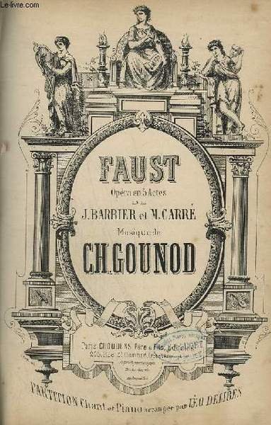 FAUST - OPERA EN 5 ACTES - PIANO ET CHANT.