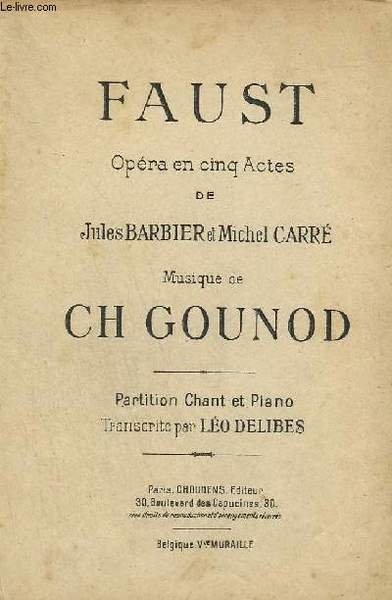 FAUST - OPERA EN 5 ACTES - PIANO ET CHANT.
