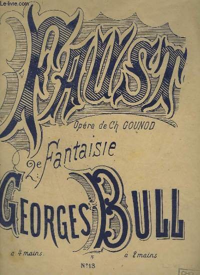 FAUST N°13 - 2° FANTAISIE POUR PIANO.