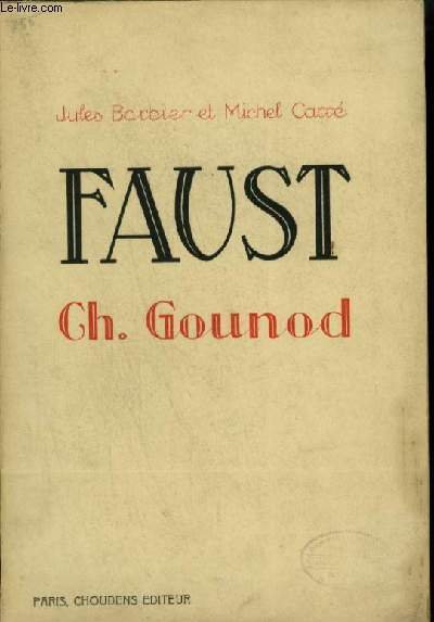 FAUST - OPERA EN 5 ACTES - POUR PIANO ET CHANT AVEC PAROLES.