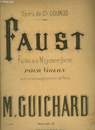FAUST - FANTAISIE MOYENNE FORCE - POUR PIANO ET VIOLON.