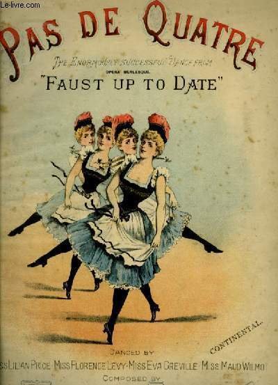 PAS DE QUATRE - FAUST UP TO DATE - POUR …