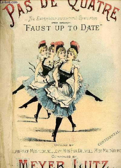 PAS DE QUATRE - INTRODUCED INTO THE BURLESQUE - "FAUST UP TO DATE"