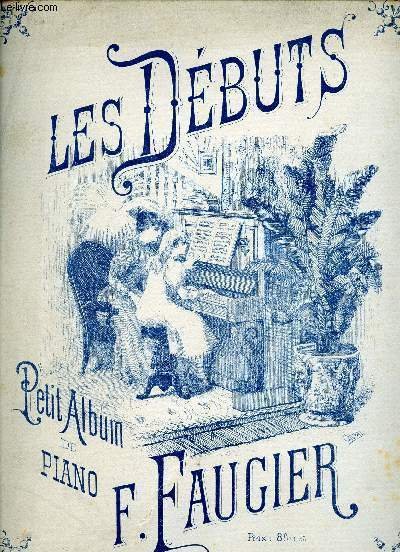 LES DEBUTS - PETIT ALBUM DE PIANO - FAUST - CARMEN - PATRIE - LA JOLIE FILLE DE PERTH - ROMEO ET JULIETTE - LES PECHEURS DE PERLES - MIREILLE - PHILEMON ET BAUCIS - L'ARLESIENNE - RATAPLAN - SULTAN - RONDE MILITAIRE - LE PRE AUX CLERCS
