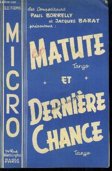 Matute/ Denière chance