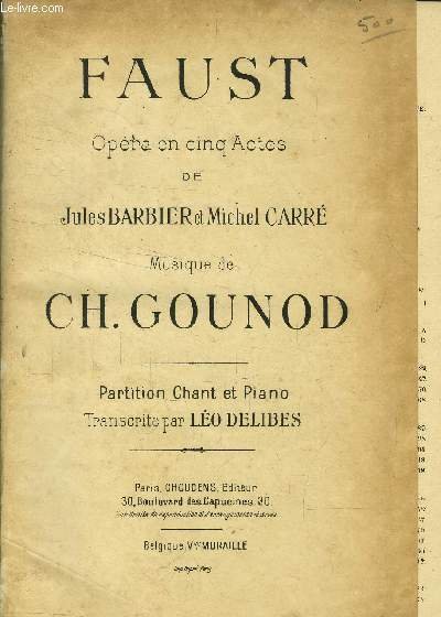 Faust opéra en cinq actes de Jules Barbier et Michel Carré