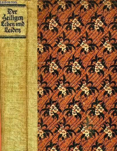 DER HEILIGEN LEBEN UND LEIDEN. DAS SIND DIE SCH�NSTEN LEGENDEN … | Immagine principale