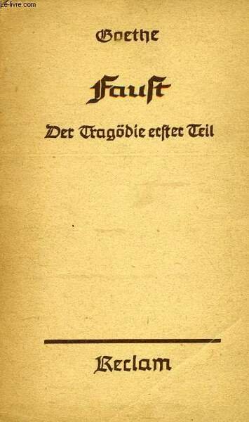 FAUST, DER TRAG�DIE ERSTER TEIL