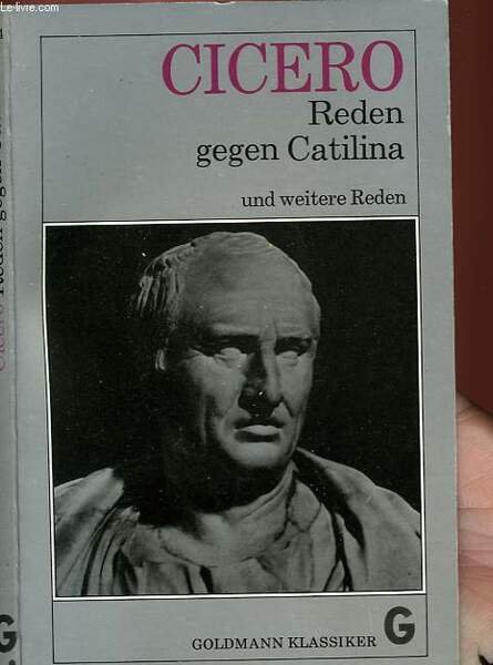 REDEN GEGEN CATILINA UND WEITERE REDEN